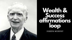 Prosperity affirmations by Joseph Murphy