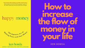 How to increase the flow of happy money in your life