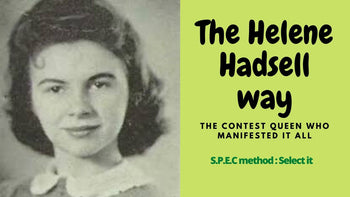 Meditate and grow rich - Helene Hadsell won every contest she ever entered! (SPEC METHOD)