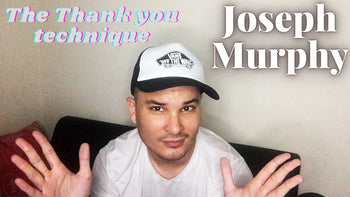 The thank you technique - Joseph Murphy