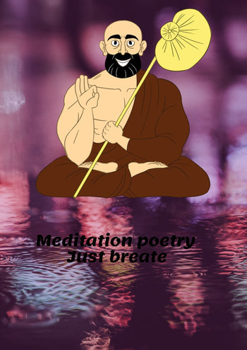 Meditation poetry - Just breathe