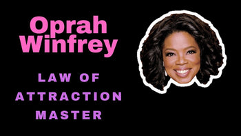 Oprah Winfrey & the law of attraction