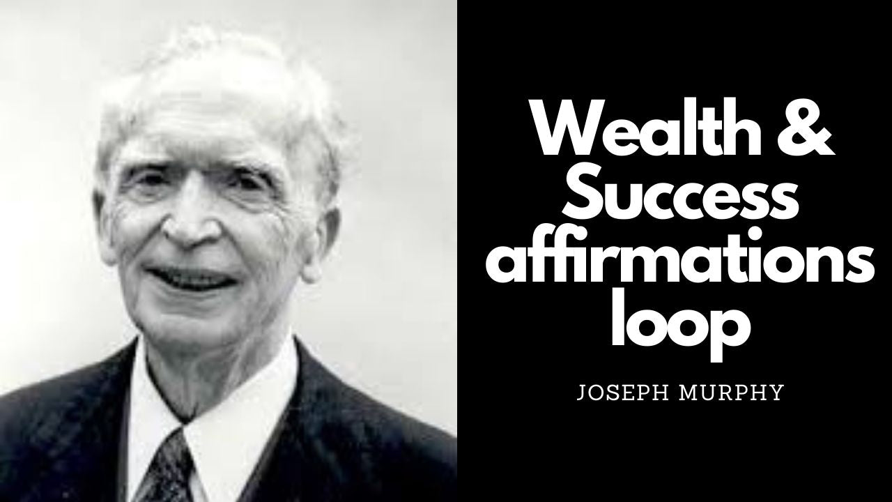 Prosperity affirmations by Joseph Murphy