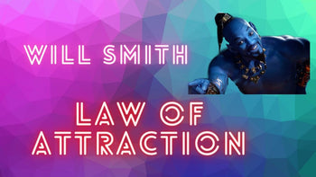 Will Smith & the law of attraction