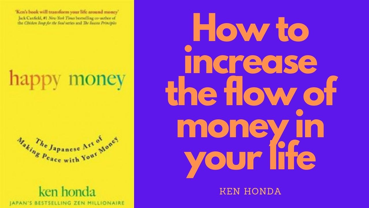How to increase the flow of happy money in your life
