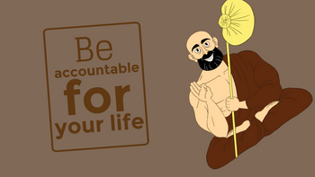 Be accountable for your life