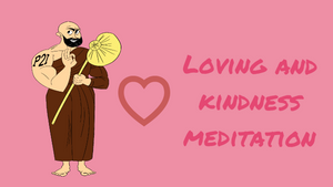 Loving & Kindness meditation