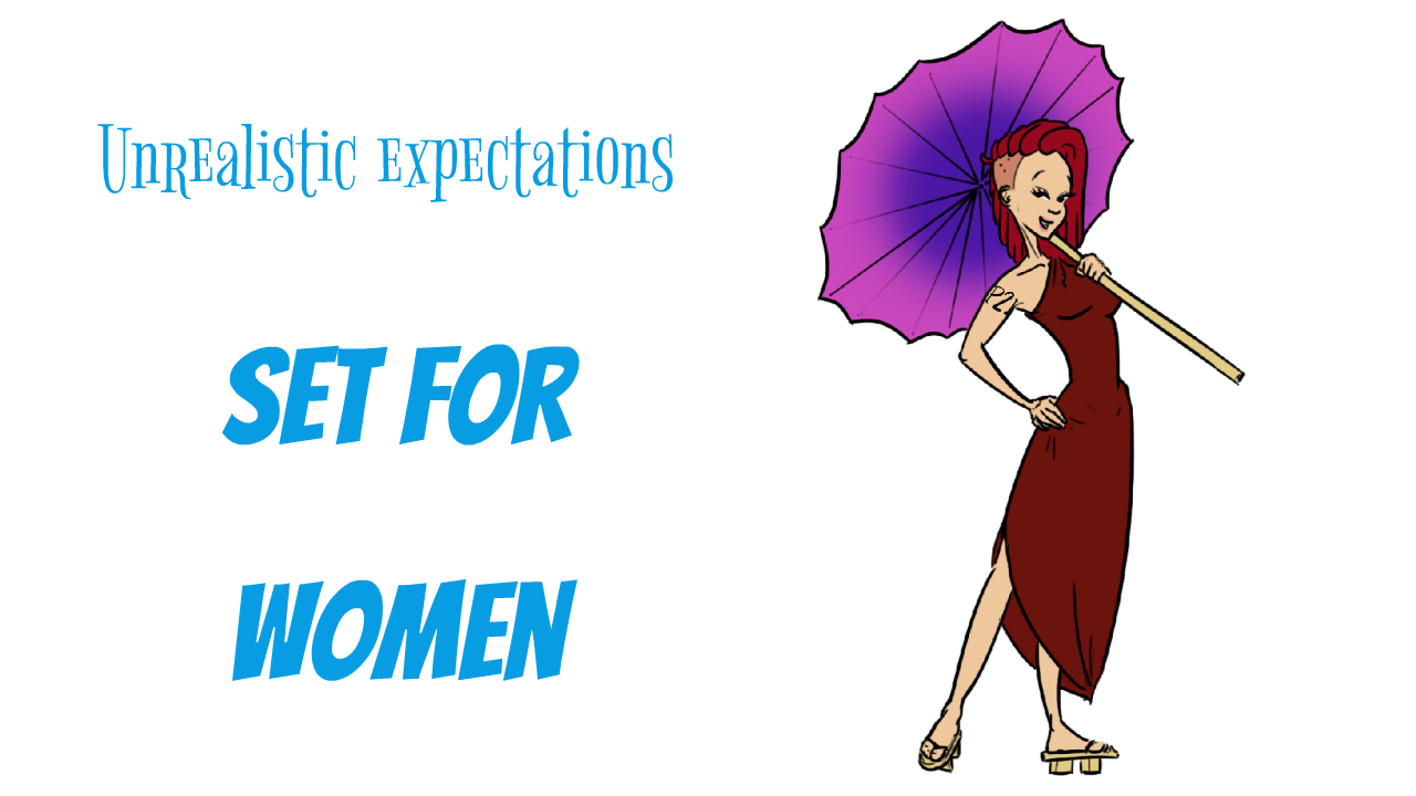 Unrealistic expectations set for women 