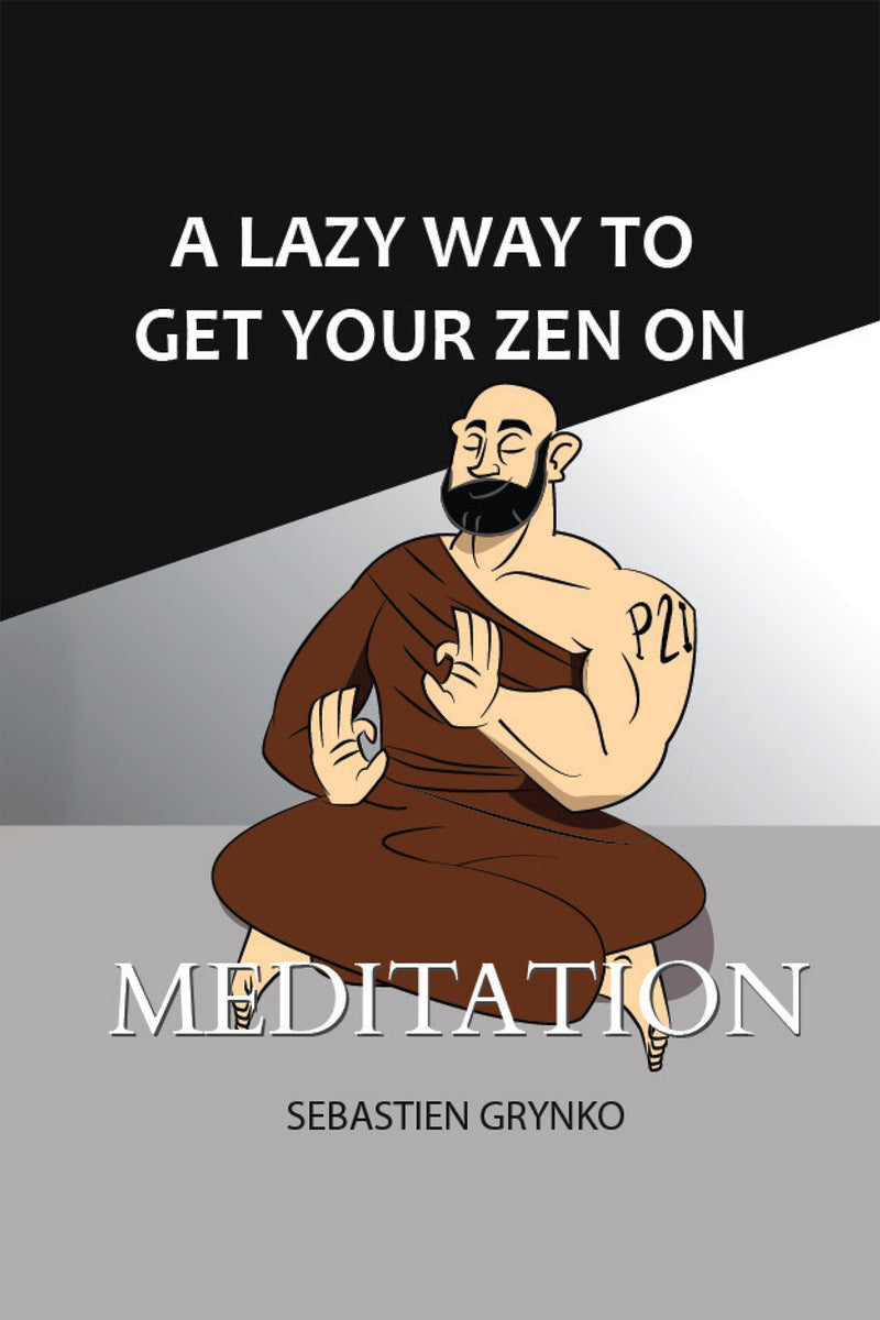 A lazy way to get your zen on